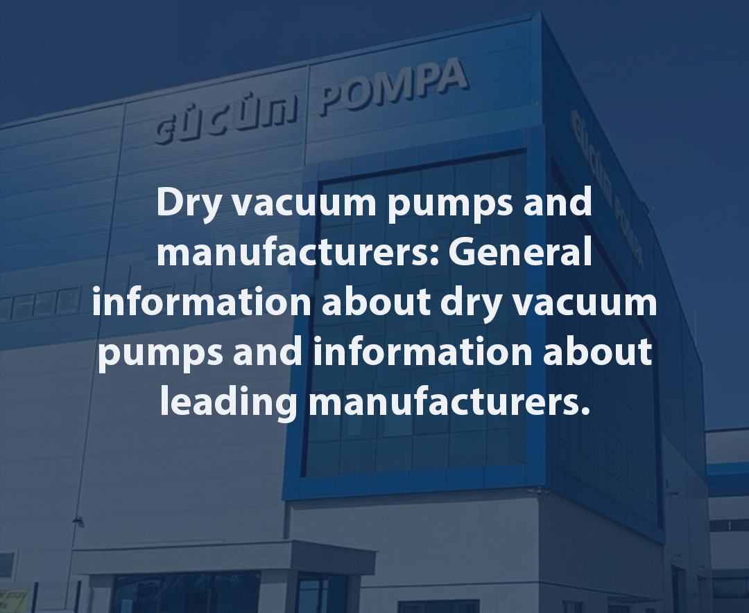 Dry vacuum pumps and manufacturers 