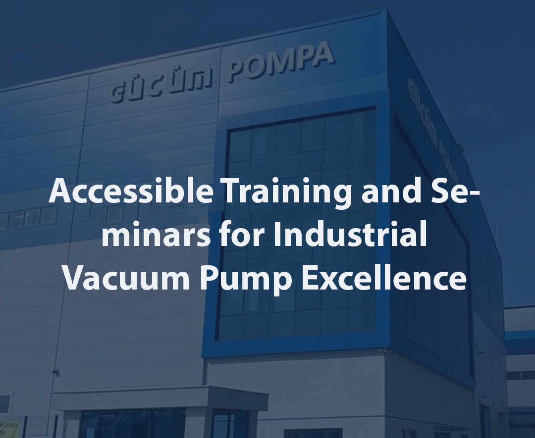 Accessible Training and Seminars for Industrial Vacuum Pump Excellence