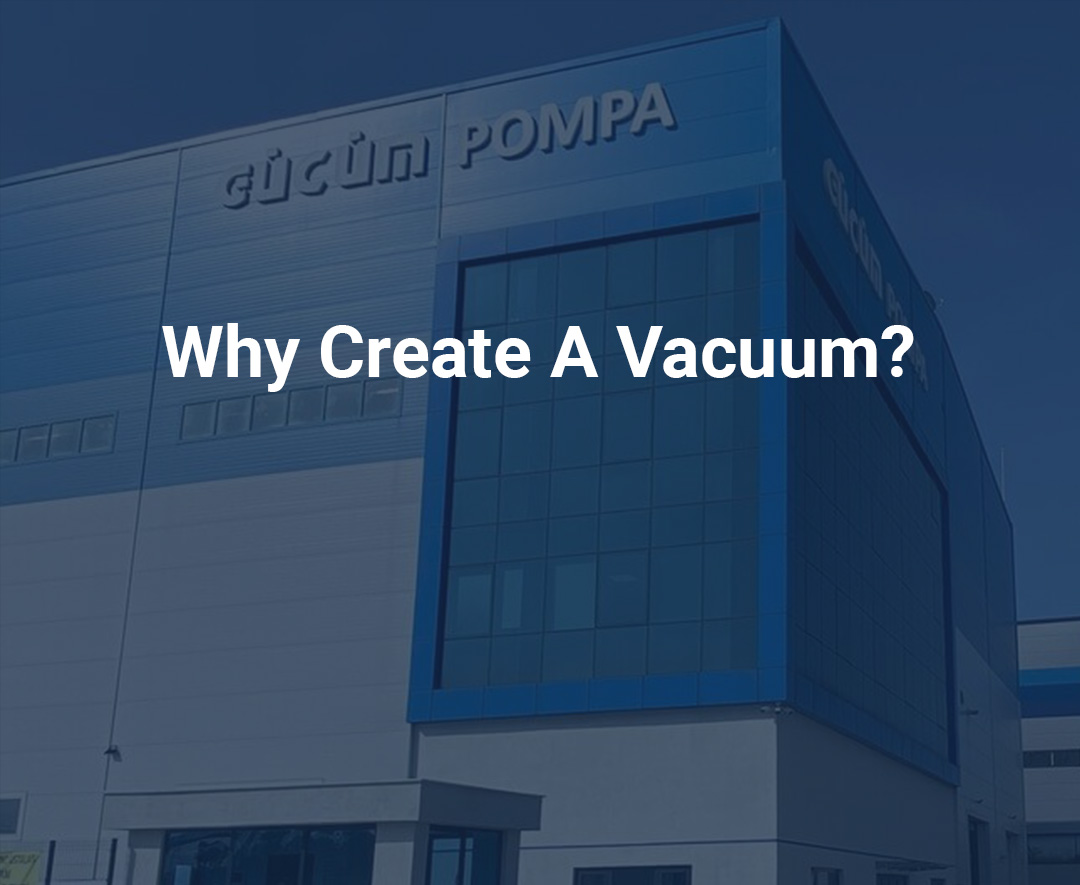 Why Create A Vacuum?