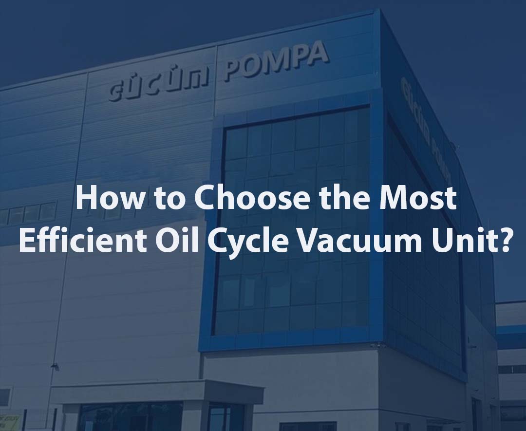 How to Choose the Most Efficient Oil Cycle Vacuum Unit?