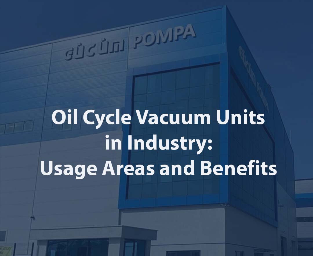 Oil Cycle Vacuum Units in Industry: Uses and Benefits1