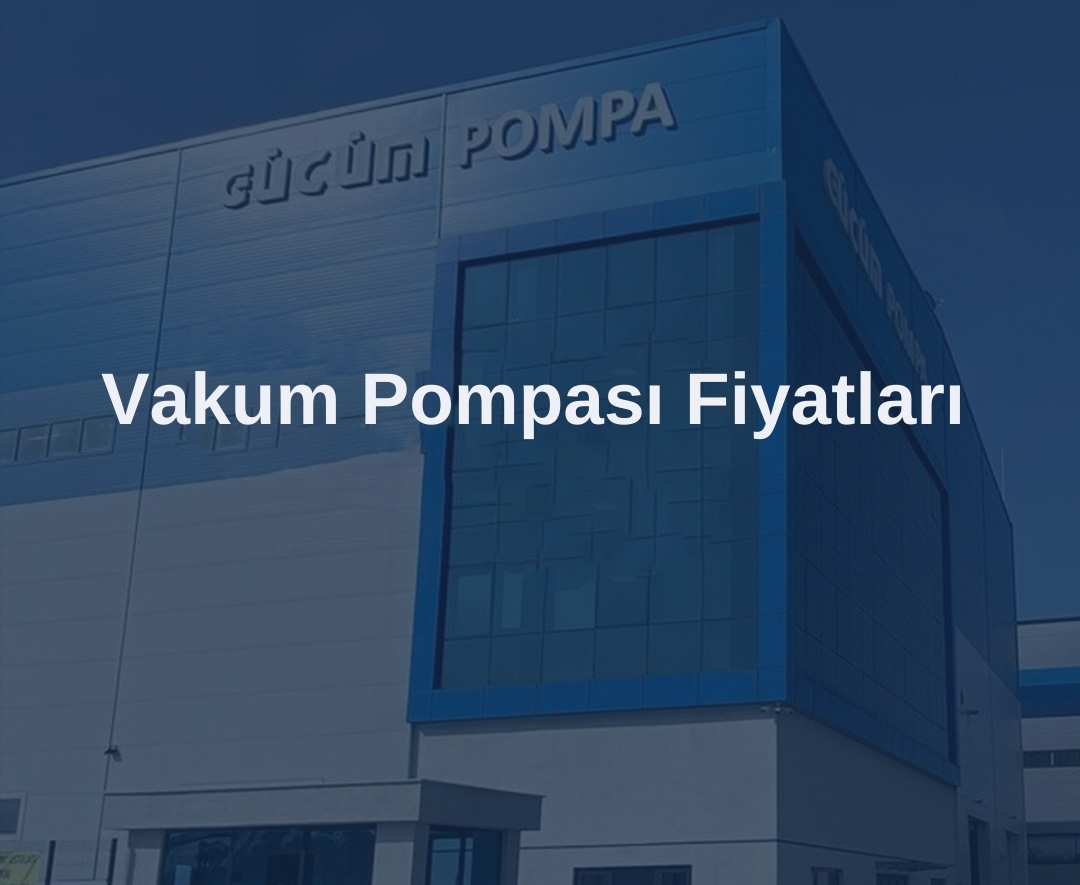 Vakum Pompası Fiyatları