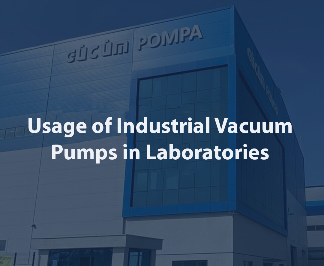 Use of Industrial Vacuum Pumps in Laboratories