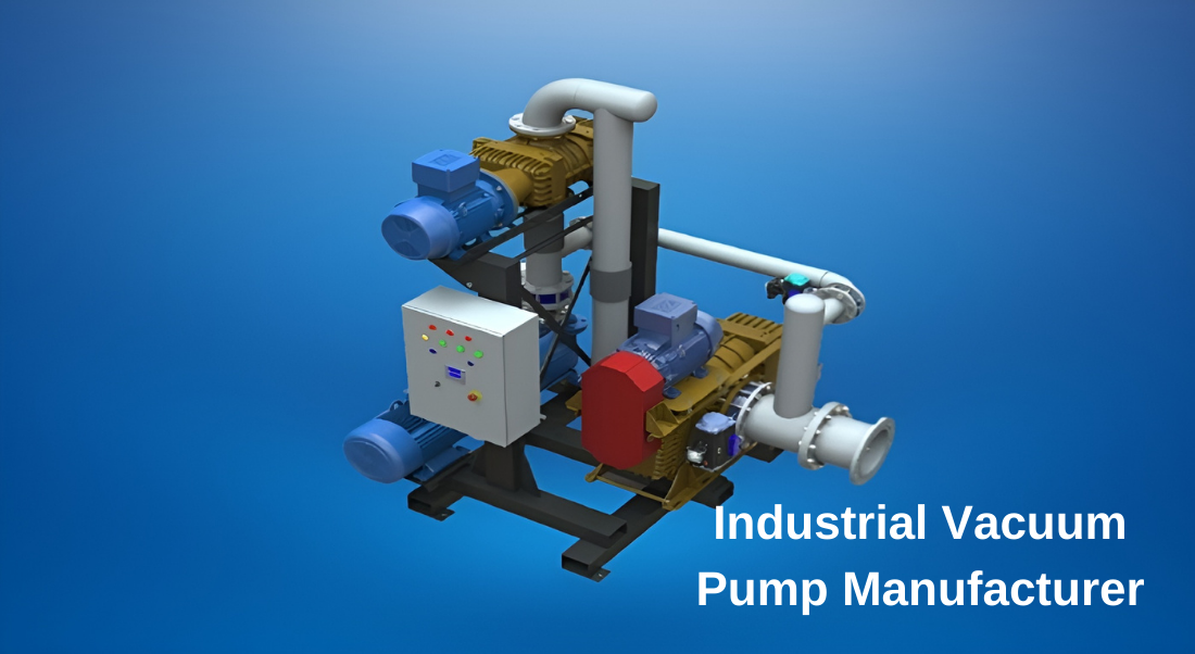 Industrial Vacuum Pump Manufacturer