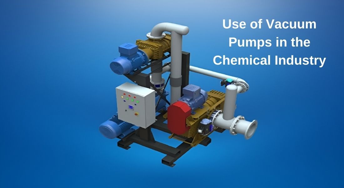 Use of Vacuum Pumps in the Chemical Industry