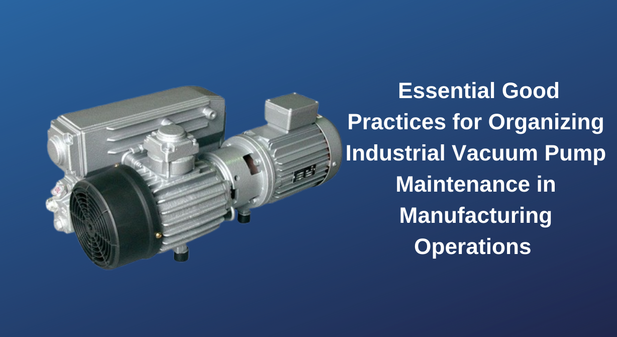  Industrial Vacuum Pump in Production Operations 