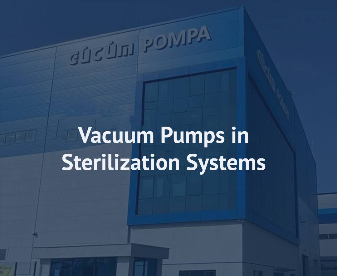 Vacuum Pumps in Sterilization Systems